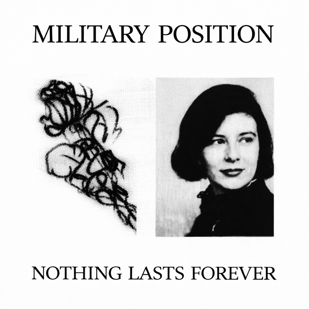 Military Position - Nothing Lasts Forever
